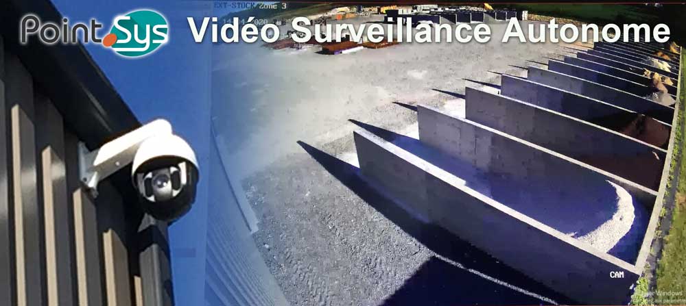 Point SYS Installe un systeme de Video Surveillance Autonome de 17 caméras !